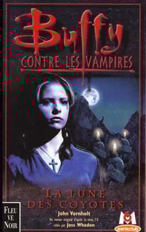 Buffy contre les vampires Tome 3 : la lune des coyottes