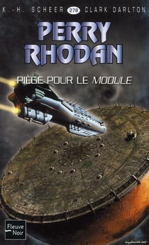 Perry Rhodan - cycle 11 - aphilie Tome 23 : piège pour le module