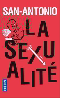 San-Antonio : la sexualité