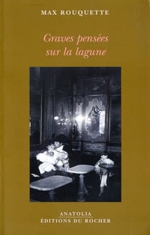 Graves pensees sur la lagune