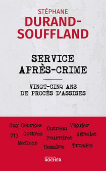Service après crime : Vingt-cinq ans de procès d'assises