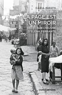 La page est un miroir : Sur l'oeuvre d'Elena Ferrante