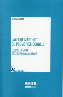 l'affaire martinot ou prométhée congelé