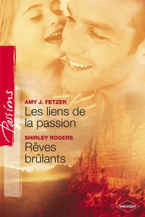 Les liens de la passion - rêves brulants