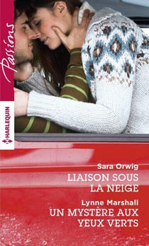 Liaison sous la neige - un mystère aux yeux verts