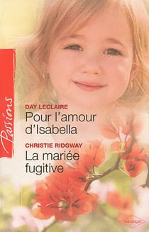 Pour l'amour d'Isabella - la mariée fugitive