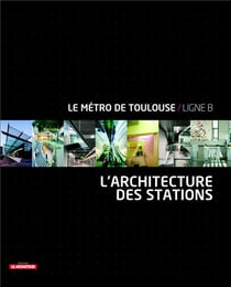 Architecture des stations de métro de Toulouse