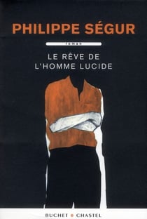 Le rêve de l'homme lucide