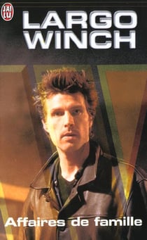 Largo Winch Tome 4 : affaires de famille