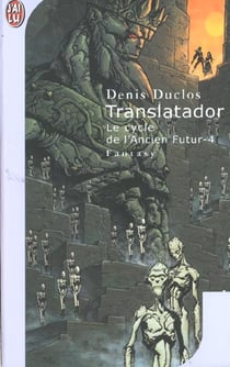 Cycle de l'ancier futur t4 - translatador (le)