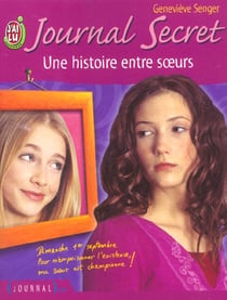 Journal secret t9 - une histoire entre soeurs