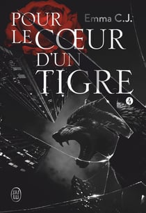 Pour le coeur d'un tigre Tome 4