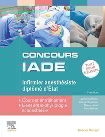 Concours IADE : infirmier anesthésiste diplôme d'Etat - tout pour réussir - cours et entraînement