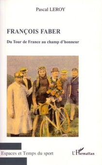 François Faber, du tour de France au champ d'honneur