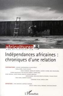 Revue africultures n.83 : indépendances africaines - chroniques d'une relation