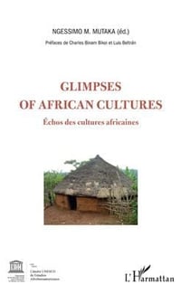 Glimpses of african cultures - échos des cultures africaines