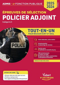 Policier adjoint - Catégorie C - Tout-en-un : Epreuves de sélection 2025-2026