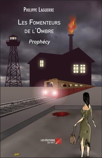Les fomenteurs de l'ombre - prophécy