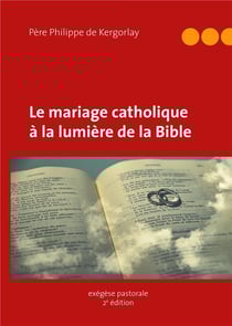 La mariage catholique à la lumière de la bible