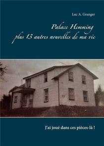 Palace hemming - plus 13 autres nouvelles de ma vie - j'ai joué dans ces pièces-la !