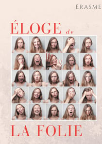 Éloge de la folie - un pamphlet d'Erasme pour éveiller les consciences et la société de son temps