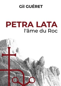 Petra Lata : l'âme du Roc