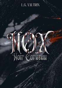 NOX : LIVRE 1 - Noir Corbeau
