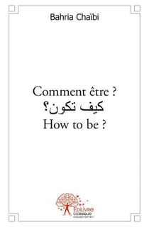 Comment être ? how to be?