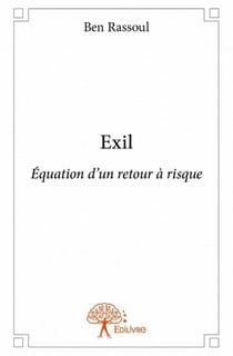 Exil - équation d'un retour à risque