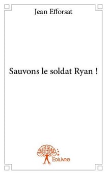 Sauvons le soldat ryan !