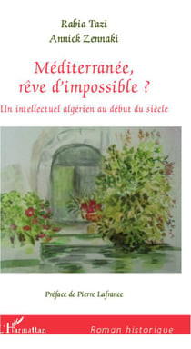Méditerranée, rêve d'impossible ? un intellectuel algérien au début du siècle