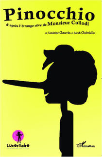 Pinocchio d'apres l'etrange rêve de monsieur Collodi