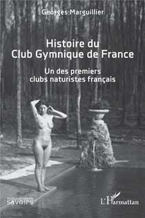 Histoire du club gymnique de France : un des premiers clubs naturistes français