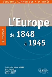 L'Europe de 1848 à 1945 - 25 thèmes pour réussir le concours d'entrée iep province 2e année