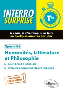 Interro surprise : spécialite humanites, littérature et philosophie - terminale - nouveaux programmes