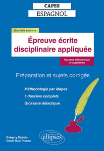 CAPES espagnol : épreuve écrite disciplinaire appliquée - préparation et sujets corrigés