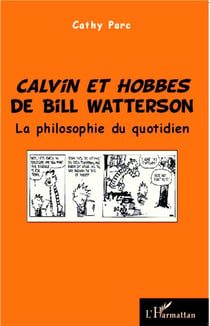 Calvin et Hobbes de Bill Watterson - la philosophie du quotidien