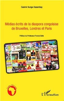 Médias écrits de la diaspora congolaise de Bruxelles, Londres et Paris