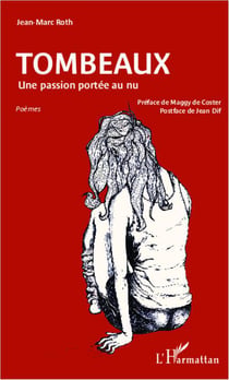Tombeaux - une passion portée au nu