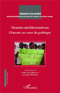Mondes méditerranéens - l'émeute au coeur du politique