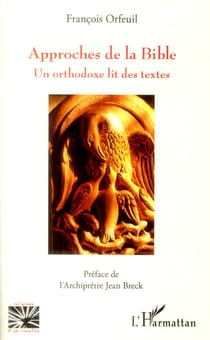 Approches de la bible - un orthodoxe lit des textes