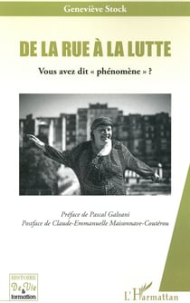 De la rue à la lutte - vous avez dit "phénomène" ?
