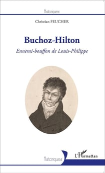 Huchoz-Hilton - ennemi bouffon de Louis-Philippe