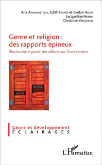 Genre et religion : des rapports épineux-  illustration à partir des débats sur l'avortement