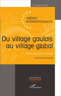 Du village gaulois au village global - points de repères pour le travail social