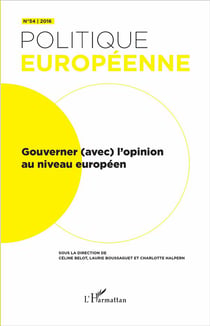 Revue politique européenne Tome 54 : gouverner (avec) l'opinion au niveau européen (édition 2016)