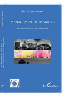 Management humaniste - les raisons de la métamorphose