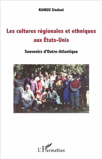Les cultures régionales et ethniques aux Etats Unis - souvenirs d'Outre-Atlantique