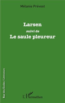 Larsen - le saule pleureur