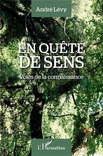 En quête de sens - voies de la connaissance